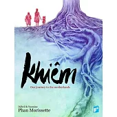 Khiem: Our Journey Through the Motherlands