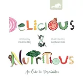Delicious and Nutritious: An Ode to Vegetables