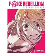 Fake Rebellion Vol 2