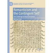 Romanticism and the Contingent Self: The Challenge of Representation