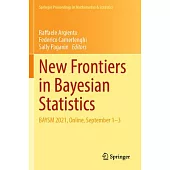 New Frontiers in Bayesian Statistics: Baysm 2021, Online, September 1-3