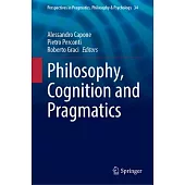 Philosophy, Cognition and Pragmatics