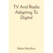 TV And Radio Adapting To Digital