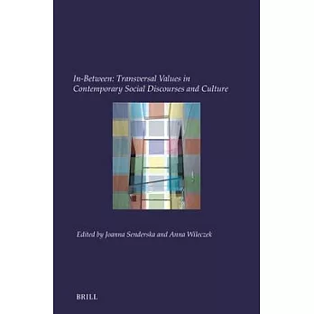 In-Between: Transversal Values in Contemporary Social Discourses and Culture