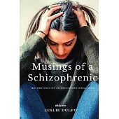 Musings of a Schizophrenic