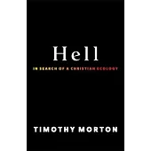 Hell: In Search of a Christian Ecology