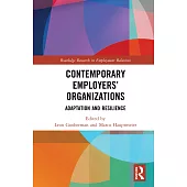 Contemporary Employers’ Organizations: Adaptation and Resilience