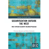 Securitization Outside the West: West African Security Reconceptualised