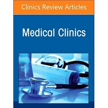 Patient Management with Stable Ischemic Heart Disease, an Issue of Medical Clinics of North America: Volume 108-3