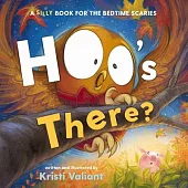Hoo’s There?: A Silly Book for the Bedtime Scaries