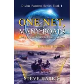 One Net, Many Boats - Revised Edition: Divine Patterns for the End Times Ekklesia