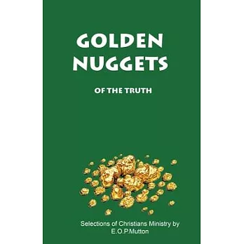 Golden Nuggets: Of the Truth