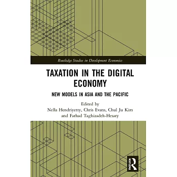 Taxation in the Digital Economy: New Models in Asia and the Pacific