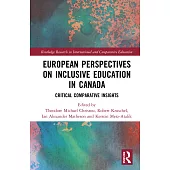 European Perspectives on Inclusive Education in Canada: Critical Comparative Insights