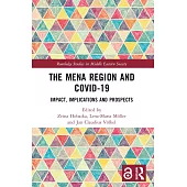 The Mena Region and Covid-19: Impact, Implications and Prospects