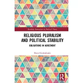 Religious Pluralism and Political Stability: Obligations in Agreement