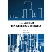Field Studies in Environmental Criminology