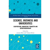 Science, Business and Universities: Cooperation, Knowledge Transfer and Entrepreneurship
