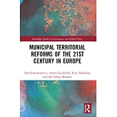 Municipal Territorial Reforms of the 21st Century in Europe