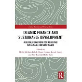 Islamic Finance and Sustainable Development: A Global Framework for Achieving Sustainable Impact Finance