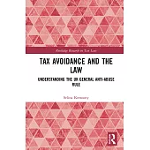 Tax Avoidance and the Law: Understanding the UK General Anti-Abuse Rule