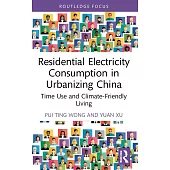 Residential Electricity Consumption in Urbanizing China: Time Use and Climate-Friendly Living