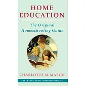 Home Education (The Home Education Series)
