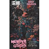 Murder Garden / Bog Fiends: An Encyclopocalypse Double Tap