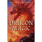 Pagan Portals - Dragon Magic