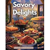 Savory Delights: A Culinary Journey