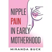 Nipple Pain in Early Motherhood