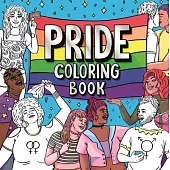 Pride Coloring Book: Express Yourself and Celebrate the LGBTQ+ Community