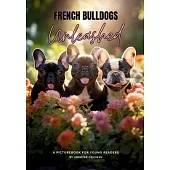 French Bulldogs Unleashed: A Picturebook for Young Readers