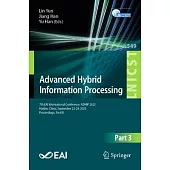 Advanced Hybrid Information Processing: 7th Eai International Conference, Adhip 2023, Harbin, China, September 22-24, 2023, Proceedings, Part III