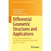 Differential Geometric Structures and Applications: 4th International Workshop on Differential Geometry, Haifa, Israel, May 10-13, 2023