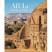 Alula: Wonder of Arabia