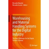 Warehousing and Material Handling Systems for the Digital Industry: The New Challenges for the Digital Circular Economy