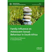 Family Influence on Adolescent Sexual Behaviour in South Africa