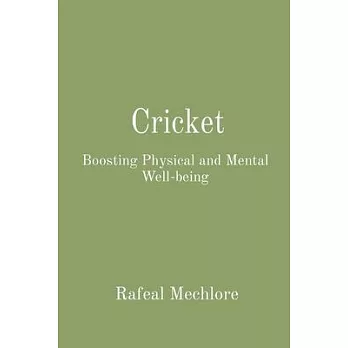 Cricket: Boosting Physical and Mental Well-being