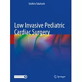 Low Invasive Pediatric Cardiac Surgery