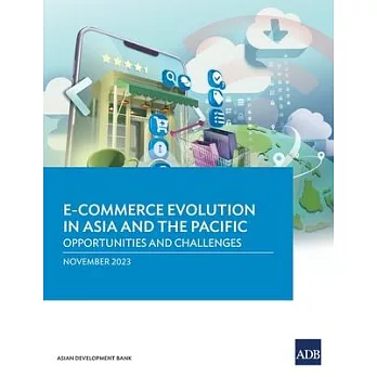 E-commerce Evolution in Asia and the Pacific: Opportunities and Challenges