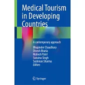 Medical Tourism in Developing Countries: A Contemporary Approach