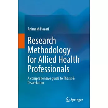 Research Methodology for Allied Health Professionals: A Comprehensive Guide to Thesis & Dissertation
