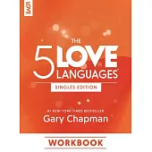 The 5 Love Languages Singles Edition Workbook