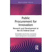 Public Procurement for Innovation: Research and Development at the Us Federal Level