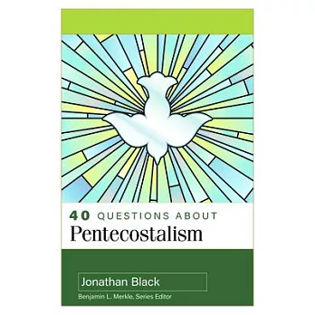40 Questions about Pentecostalism