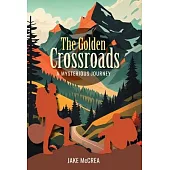 The Golden Crossroads: A Mysterious Journey