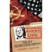 Agent Link: The Spy Erased from History