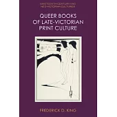 Queer Books of Late Victorian Print Culture