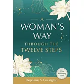 A Woman’s Way Through the Twelve Steps